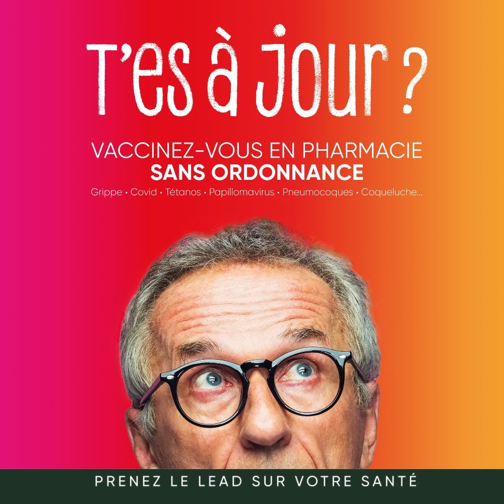 Campagne LeaderSanté « T'es à jour ? » – vaccination en pharmacie sans ordonnance